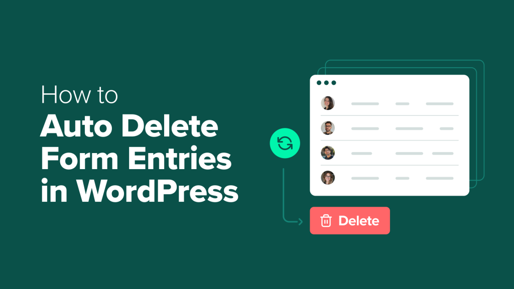 How I Auto Delete WordPress Form Entries (& Stay GDPR-Compliant)