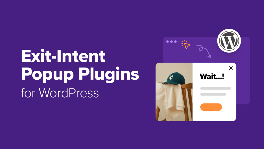 Best Exit-Intent Popup Plugins for WordPress: Tested 9, Recommended 5